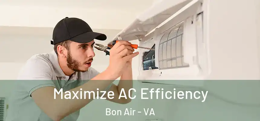  Maximize AC Efficiency Bon Air - VA