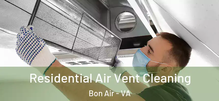  Residential Air Vent Cleaning Bon Air - VA